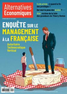 Image de la couverture de la revue Alternatives Economiques dont le titre est Enquête sur le management à la française, février 2024
